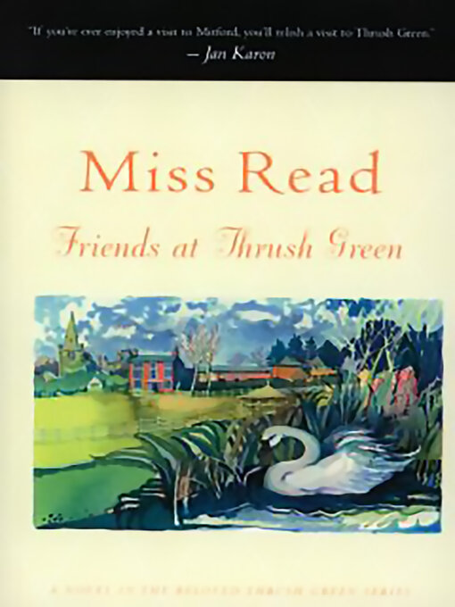 Title details for Friends at Thrush Green by Miss Read - Available